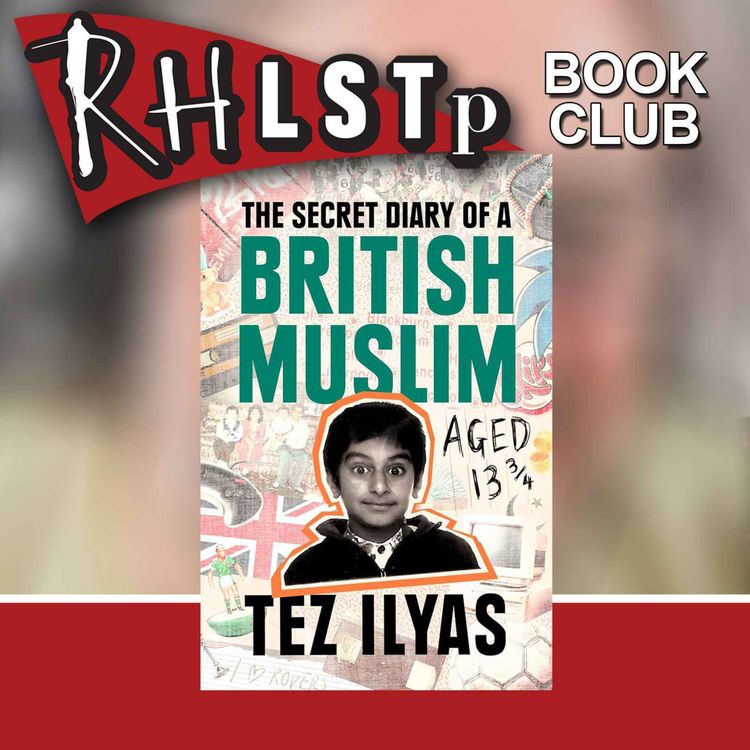 cover art for RHLSTP Book Club 80 - Tez Ilyas