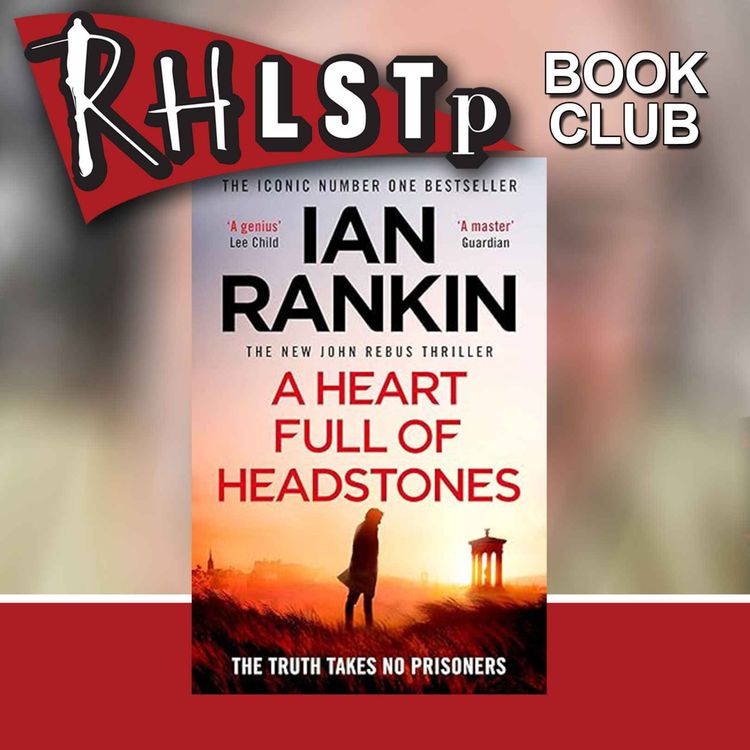 cover art for RHLSTP Book Club 81 - Ian Rankin