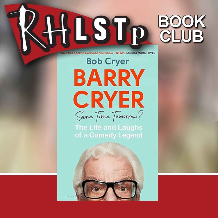 cover art for RHLSTP Book Club 82 - Bob Cryer