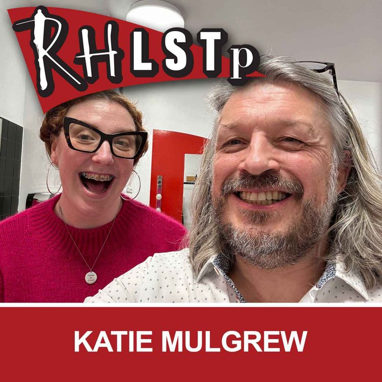 cover art for RHLSTP 503 - Katie Mulgrew