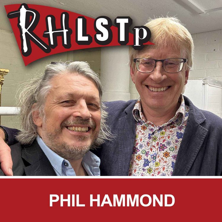 cover art for RHLSTP 515 - Phil Hammond