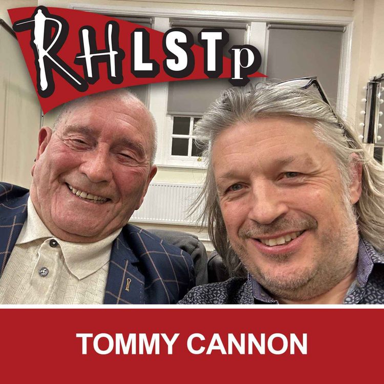 cover art for RHLSTP 535 - Tommy Cannon