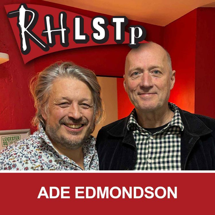 cover art for RHLSTP 538 - Ade Edmondson