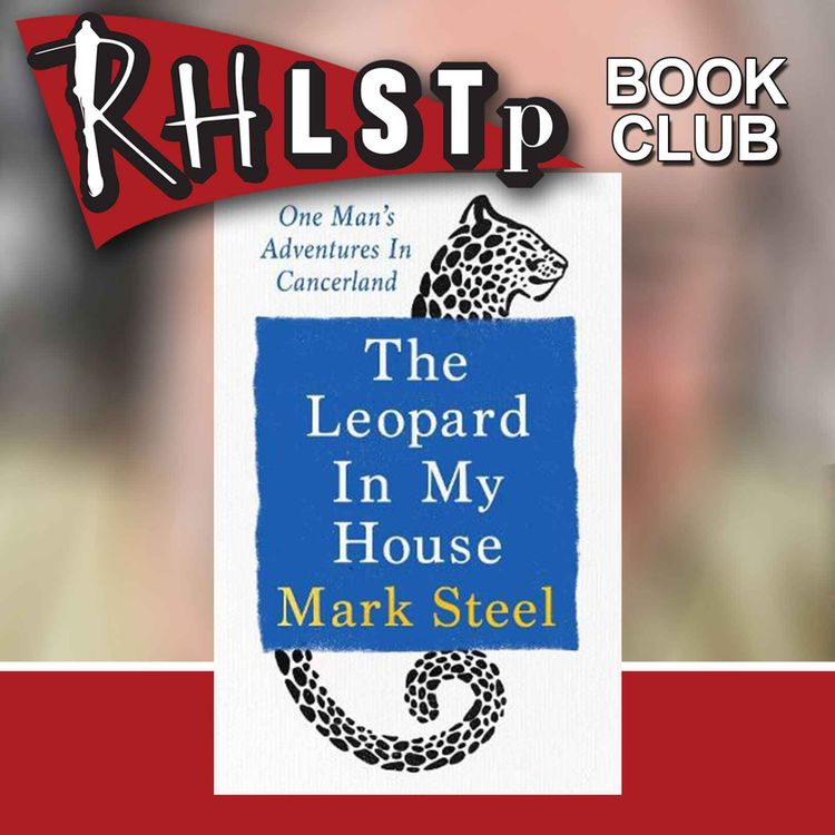 cover art for RHLSTP Book Club 131 - Mark Steel