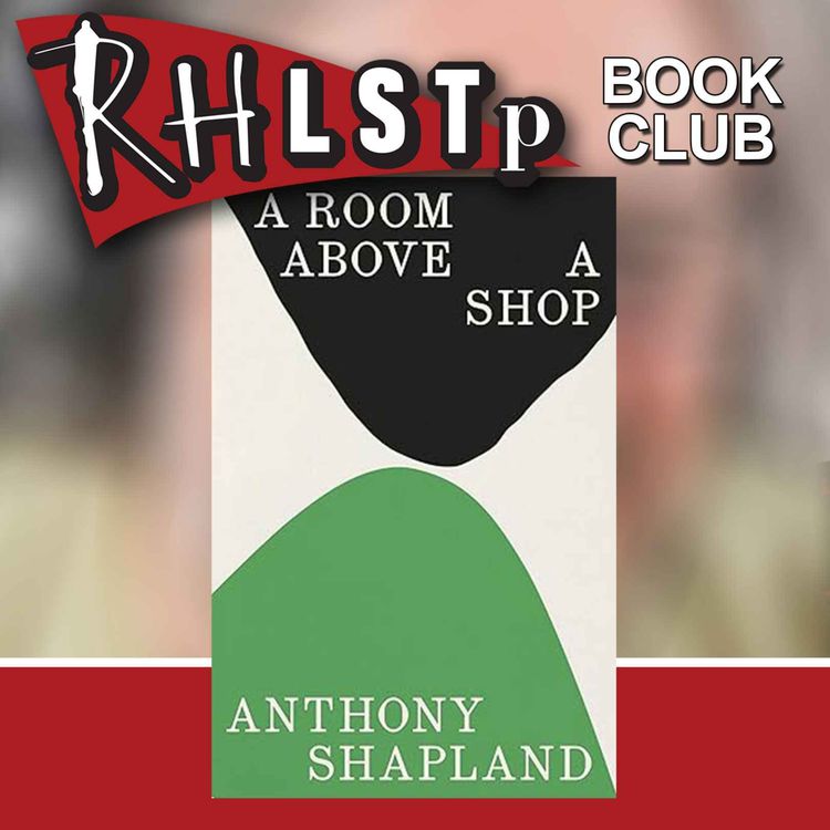 cover art for RHLSTP Book Club 133 - Anthony Shapland