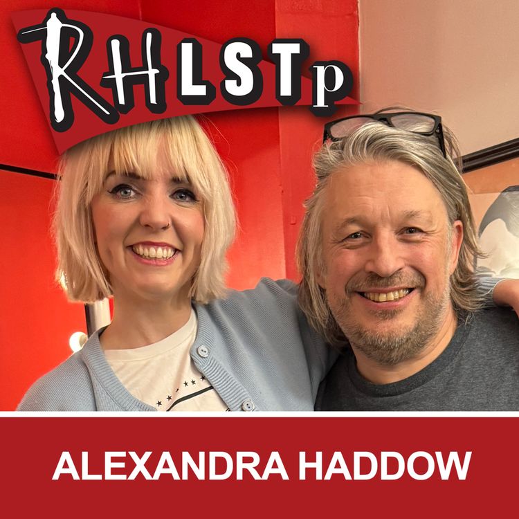 cover art for RHLSTP 558 - Alexandra Haddow