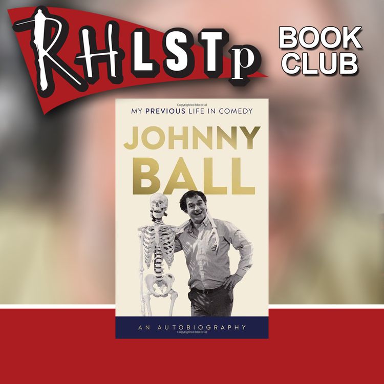 cover art for RHLSTP Book Club 138 - Johnny Ball