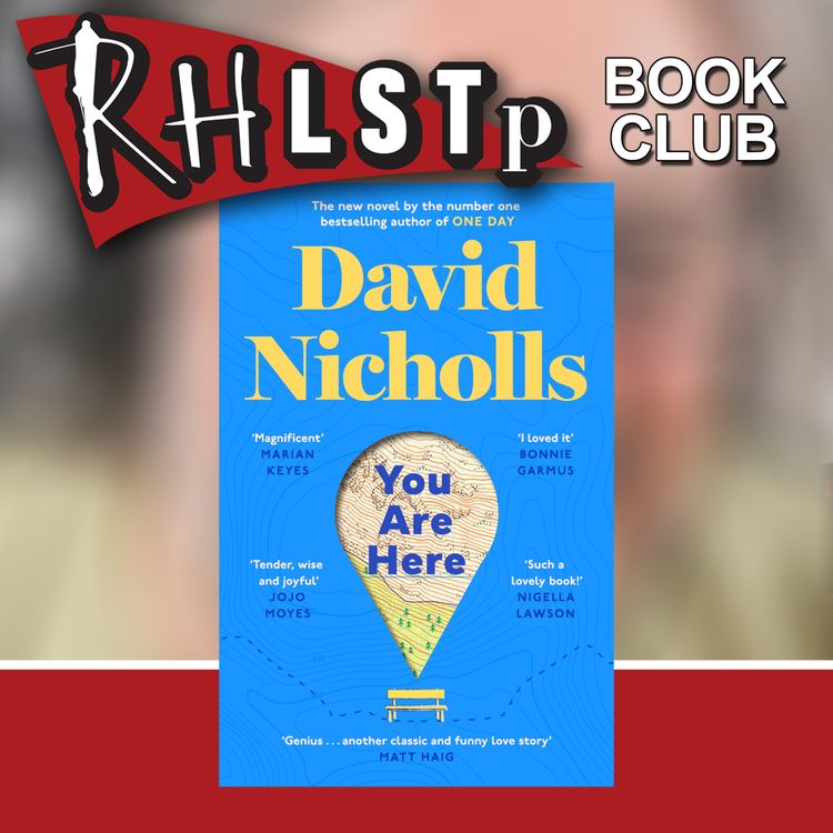 cover art for RHLSTP Book Club 144 - David Nicholls