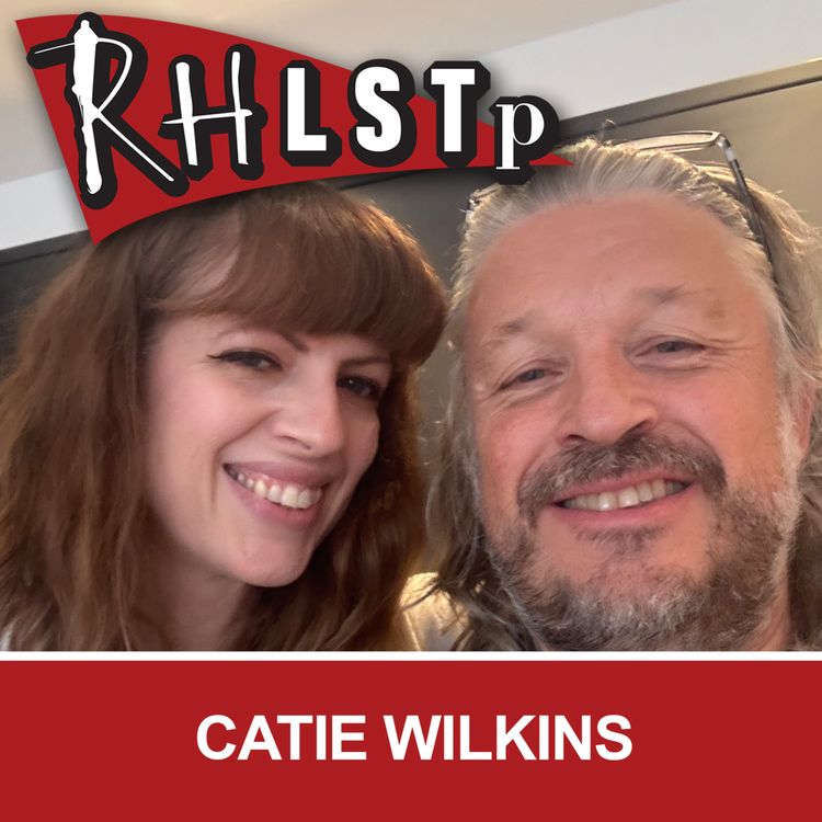 cover art for RHLSTP 572 - Catie Wilkins