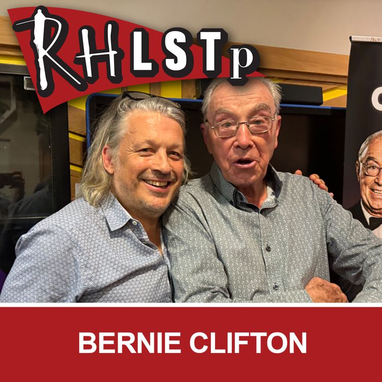 cover art for RHLSTP 578 - Bernie Clifton (Part 2)
