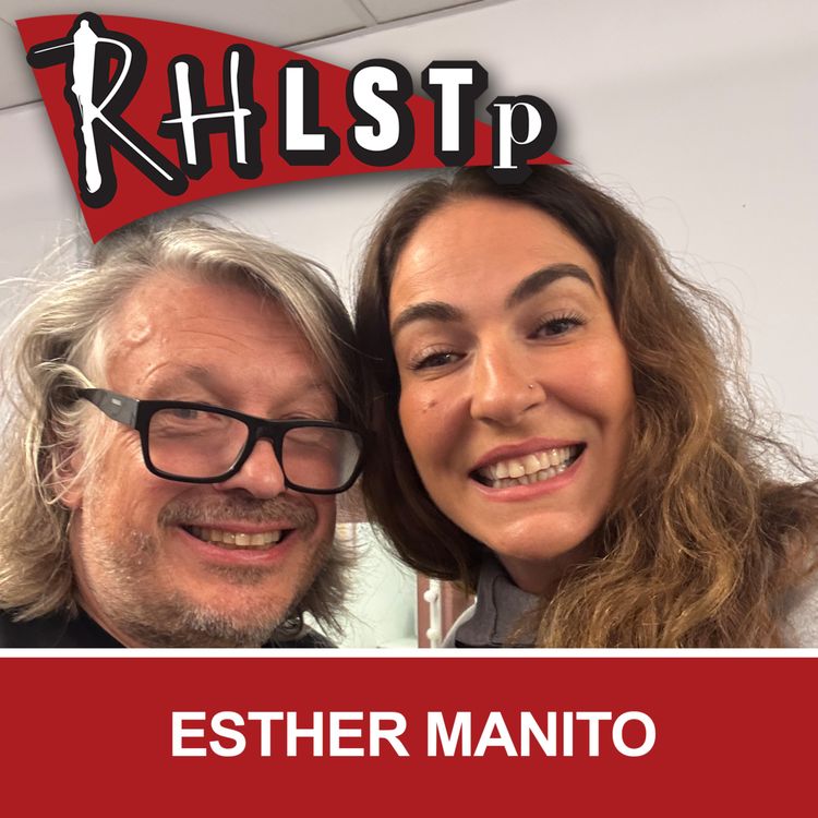 cover art for RHLSTP 579 - Esther Manito