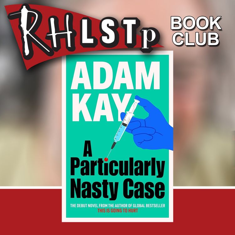 cover art for RHLSTP Book Club 159 - Adam Kay