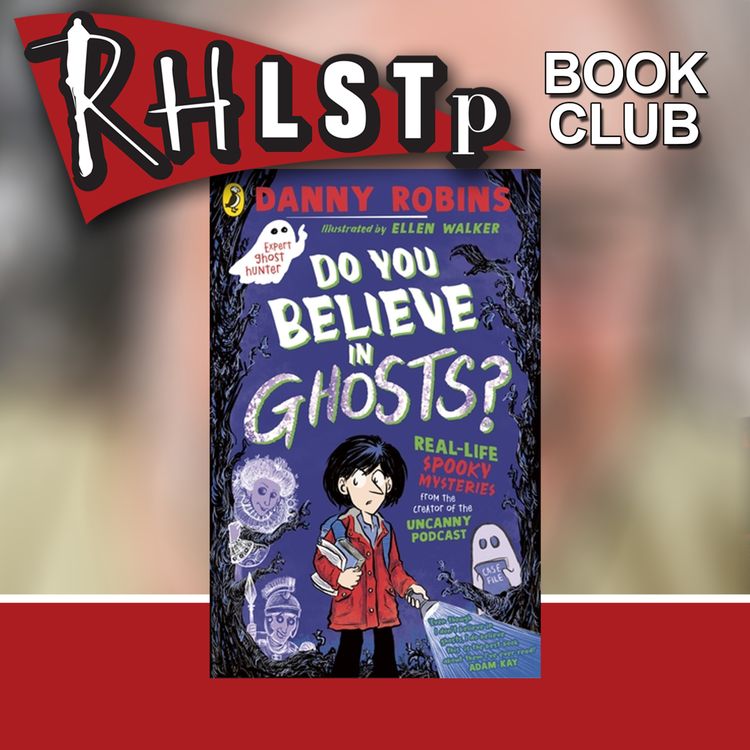cover art for RHLSTP Book Club 168 - Danny Robins