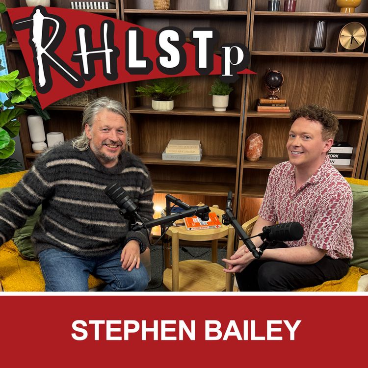 cover art for RHLSTP 605 - Stephen Bailey