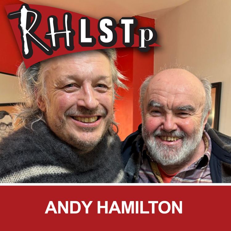 cover art for RHLSTP 607 - Andy Hamilton