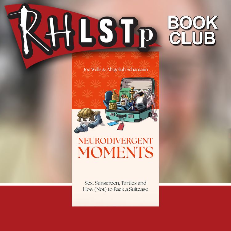 cover art for Joe Wells and Abigoliah Schamaun on Neurodivergent Moments - Book Club