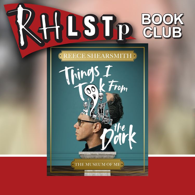 cover art for Reece Shearsmith on Things I Took From The Dark - Book Club