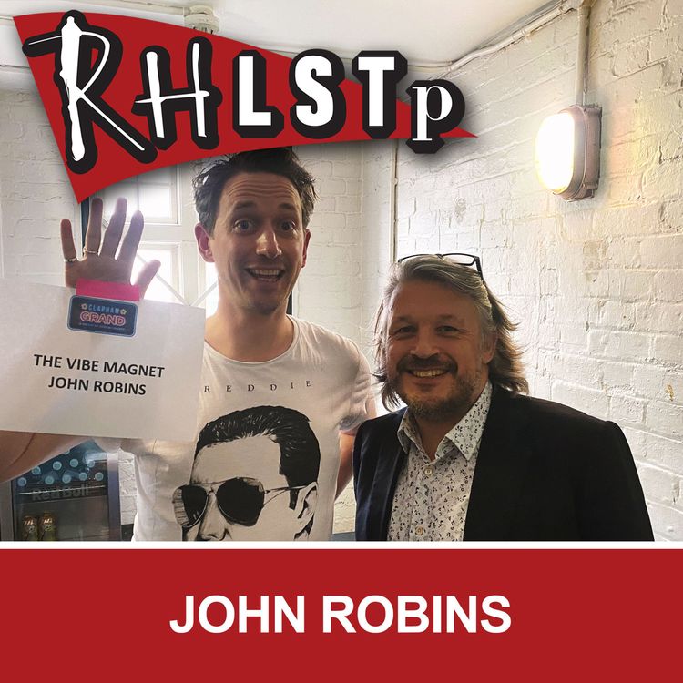 cover art for RHLSTP 336 - John Robins