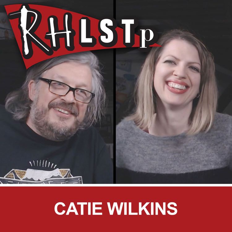cover art for RHLSTP 327 - Catie Wilkins