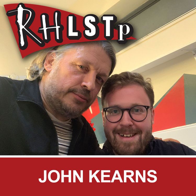 cover art for RHLSTP 250 - John Kearns