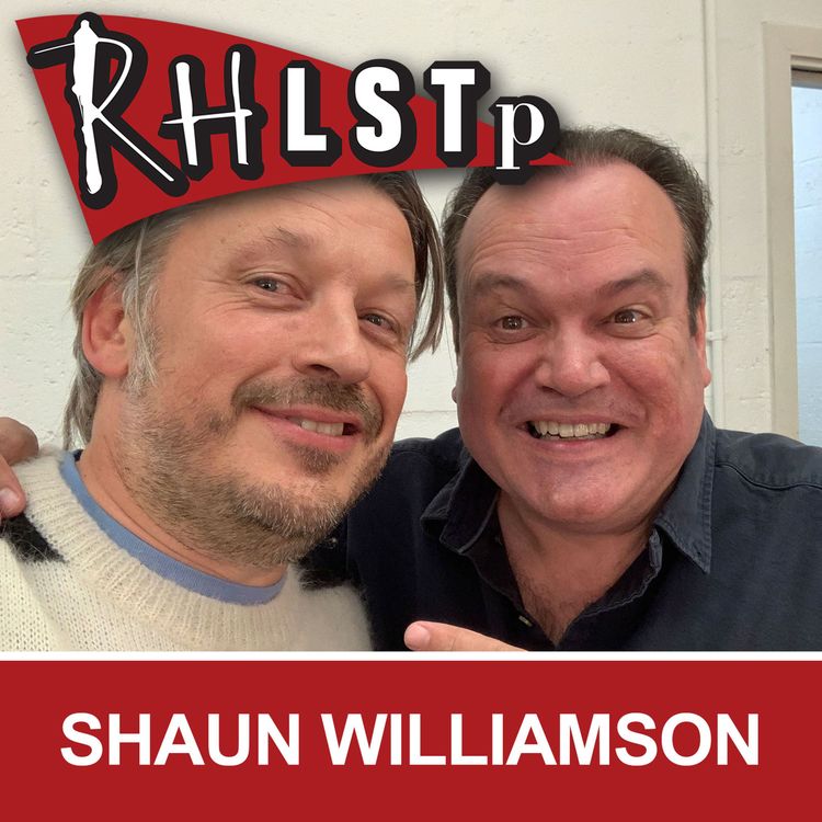 cover art for RHLSTP 233 - Shaun Williamson