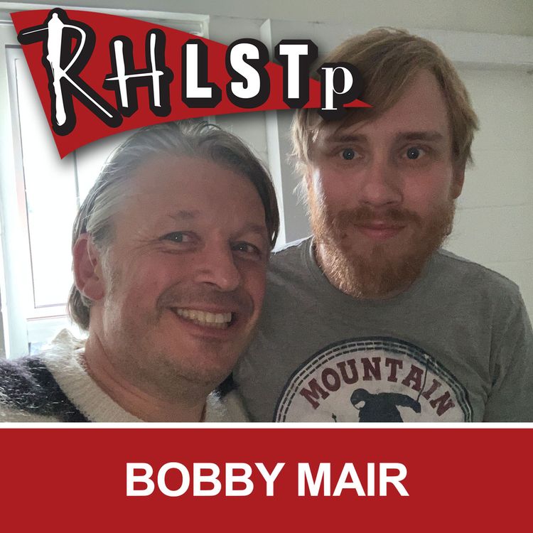 cover art for RHLSTP 231 - Bobby Mair