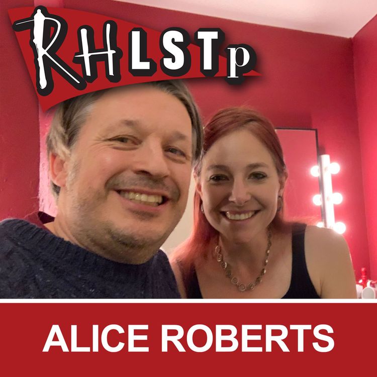 cover art for RHLSTP 220 - Professor Alice Roberts