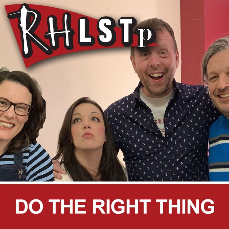 cover art for RHLSTP 219 - Do The Right Thing