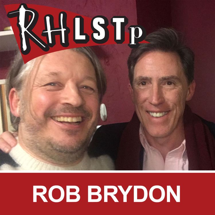 cover art for RHLSTP 204 - Rob Brydon