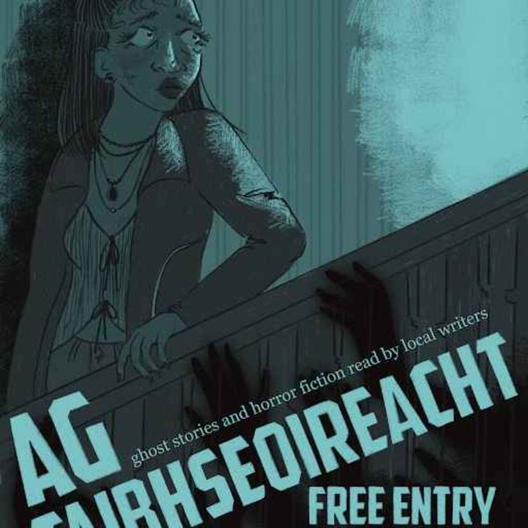 cover art for Ag Taibhseoireacht - The spooky storytelling event coming to Limerick