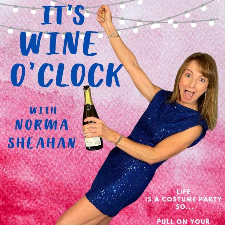 cover art for Norma Sheahan - It's Wine O'Clock in Limerick