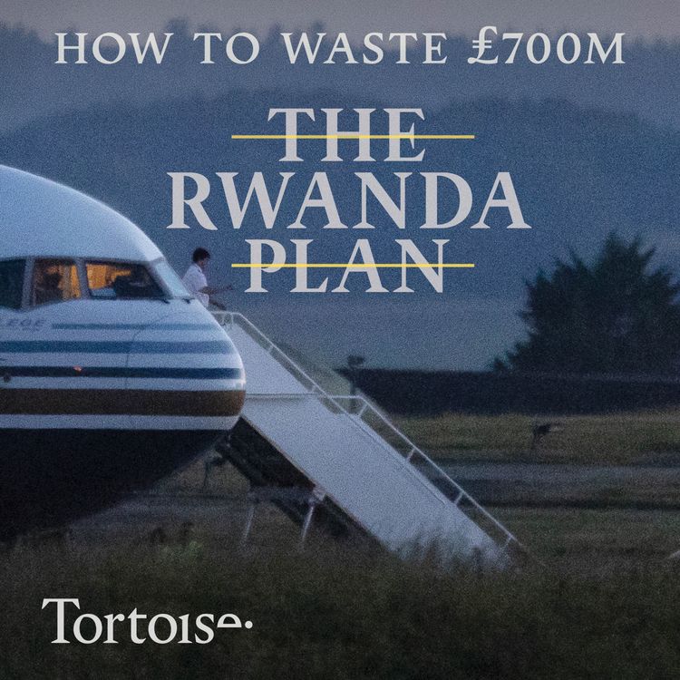 cover art for The Rwanda plan: How to waste £700m