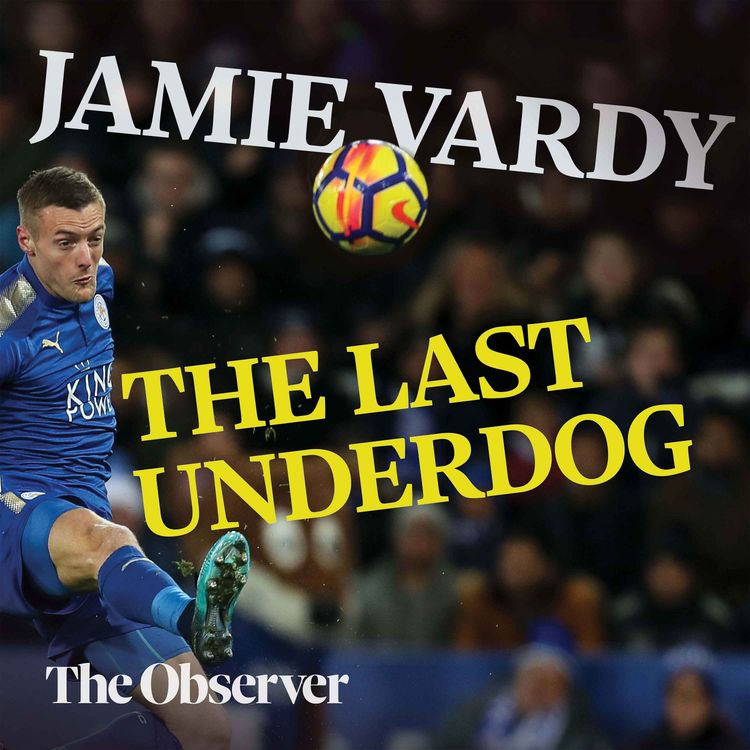 cover art for Jamie Vardy: The last underdog