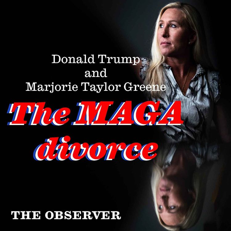 cover art for Donald Trump and Marjorie Taylor Greene: The MAGA divorce