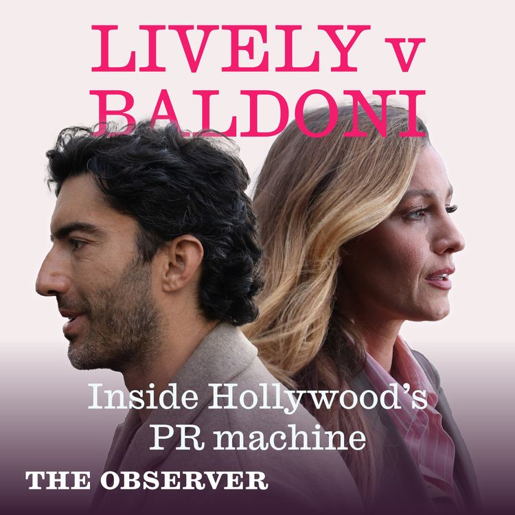 cover art for Lively vs Baldoni: Inside Hollywood’s PR machine