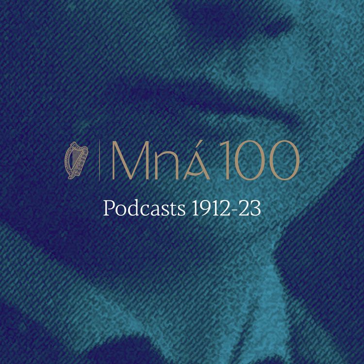 cover art for Mná100 Episode Three; Centenary Songs