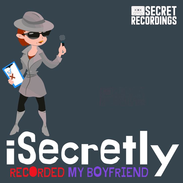 cover art for Secretly Recording Her Boyfriend made him a star