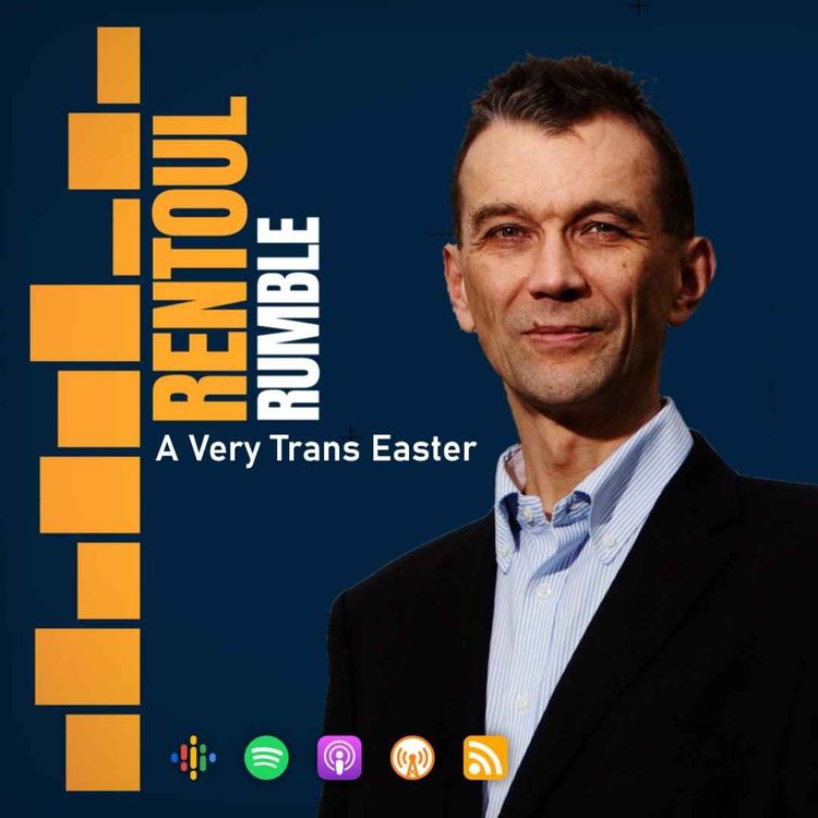 cover art for Rentoul Rumble: Episode 15, A Very Trans Easter