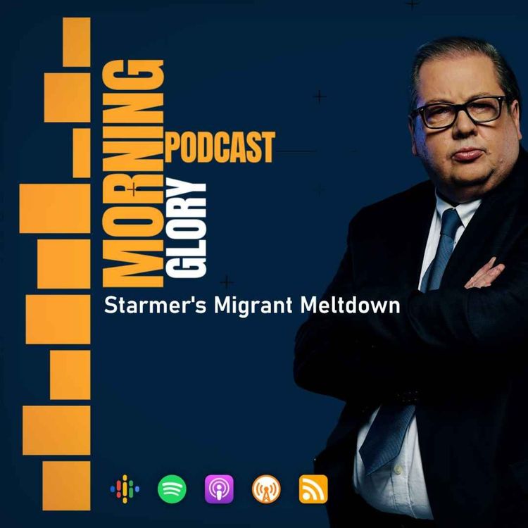 cover art for Keir Starmer's Migrant Meltdown