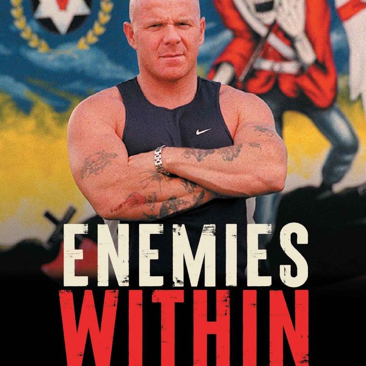 cover art for 5565: LISTEN¦ Enemies Within - the gripping inside story of how the most notorious loyalist godfather, Johnny Adair, build up an extensive terror network that at one time was responsible for more deaths than the IRA. Frank spoke to author Aaron Edwards