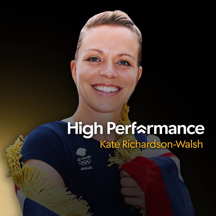 cover art for Kate Richardson-Walsh: How we created an incredible team ethos (E73)