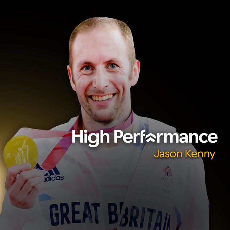 cover art for Jason Kenny: The mindset needed to achieve Olympic glory (E77)