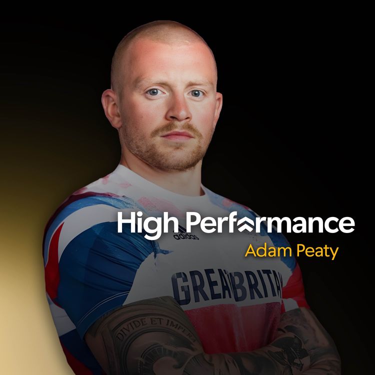 cover art for Adam Peaty: Finding a way to win whilst conquering my demons (E75)