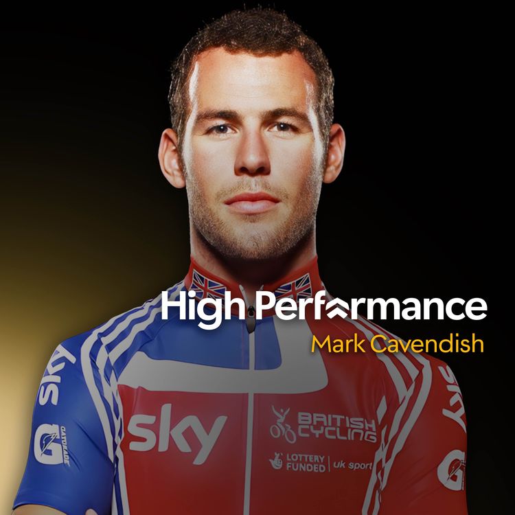 cover art for Mark Cavendish: Navigating slippery descents and climbing personal mountains (E82)