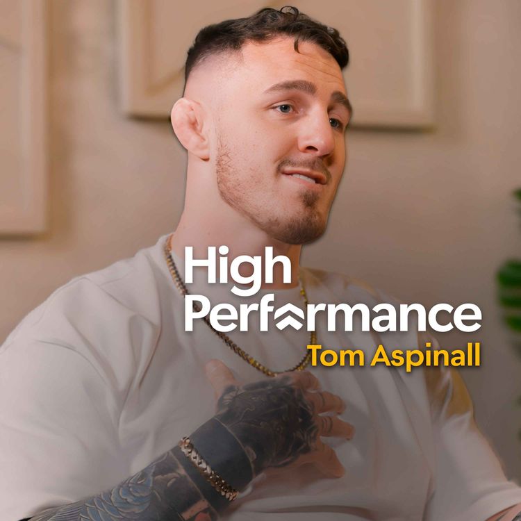 cover art for Tom Aspinall: The Fear Every UFC Fighter Hides & Learning To Use It As Fuel (E351)