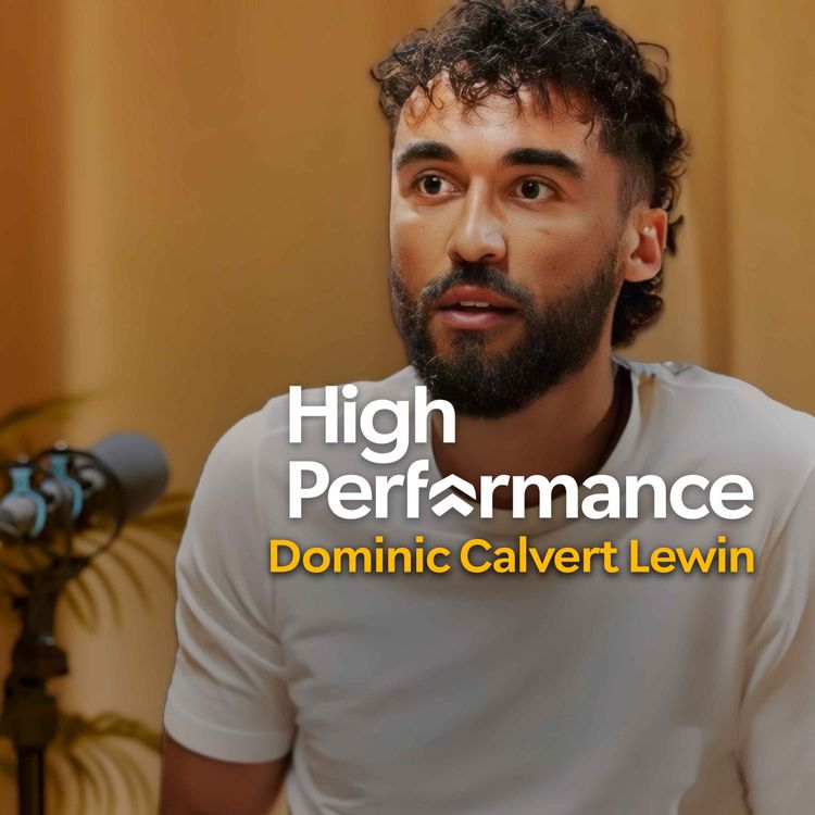 cover art for Dominic Calvert-Lewin: My Story on Being Misunderstood, Judged, But Resilient (E355)