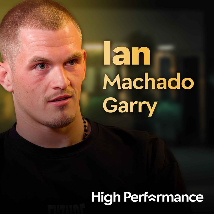 cover art for Ian Machado Garry: From Window Cleaner to UFC World Title Contender (E425)