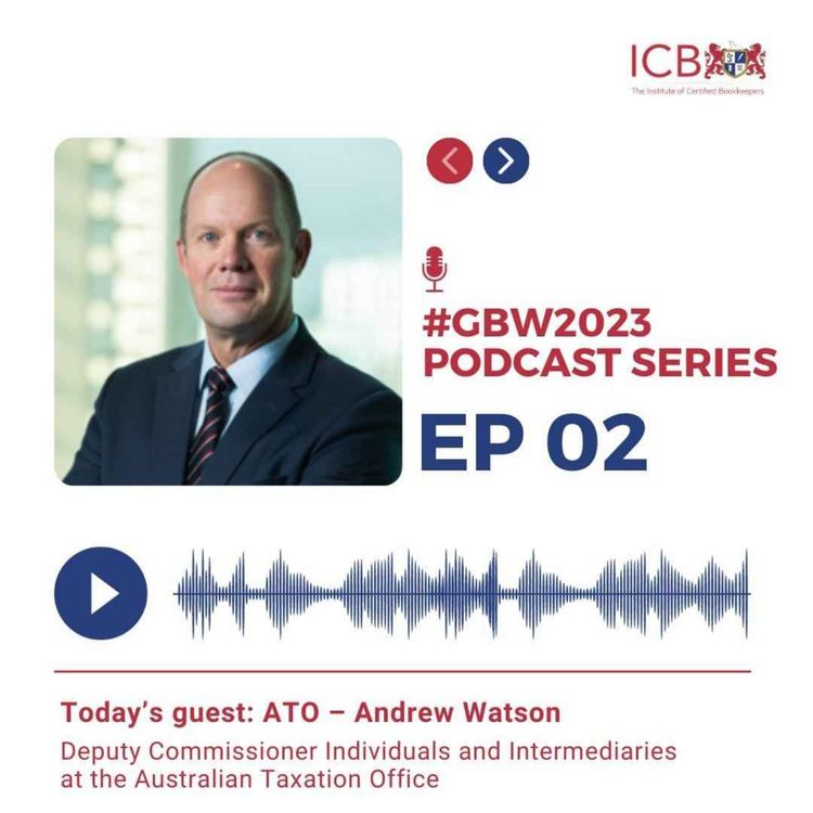 cover art for ICB News Channel Episode 25 - Global Bookkeeping Week Day 2 : Andrew Watson ATO