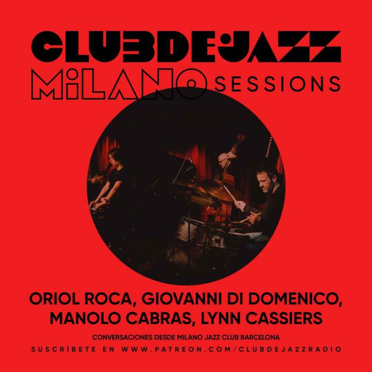 cover art for Club de Jazz 3/04/2023 || Keep on Searching: conversación con Oriol Roca, Giovanni di Domenico, Manolo Cabras y Lynn Cassiers