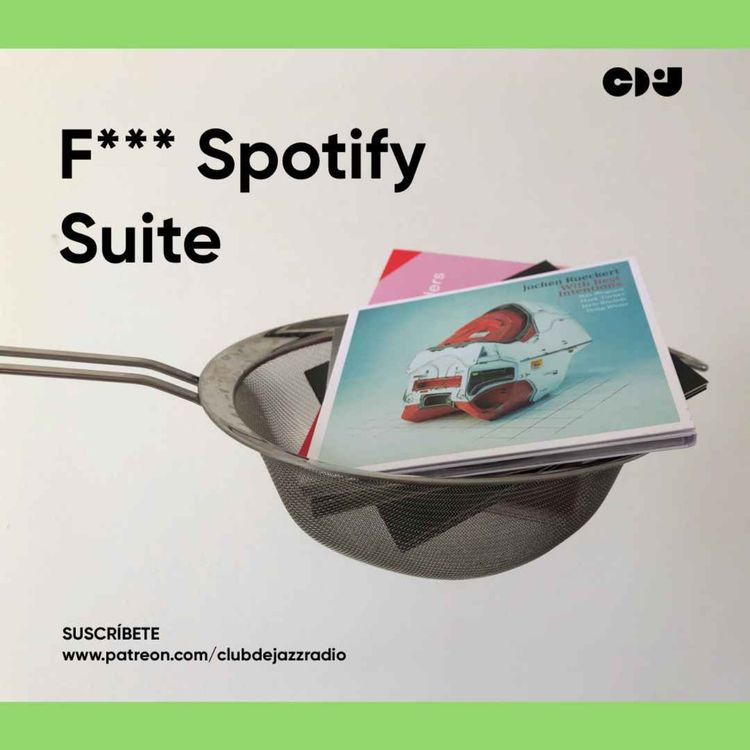 cover art for Club de Jazz 29/05/2023 || F*** Spotify Suite